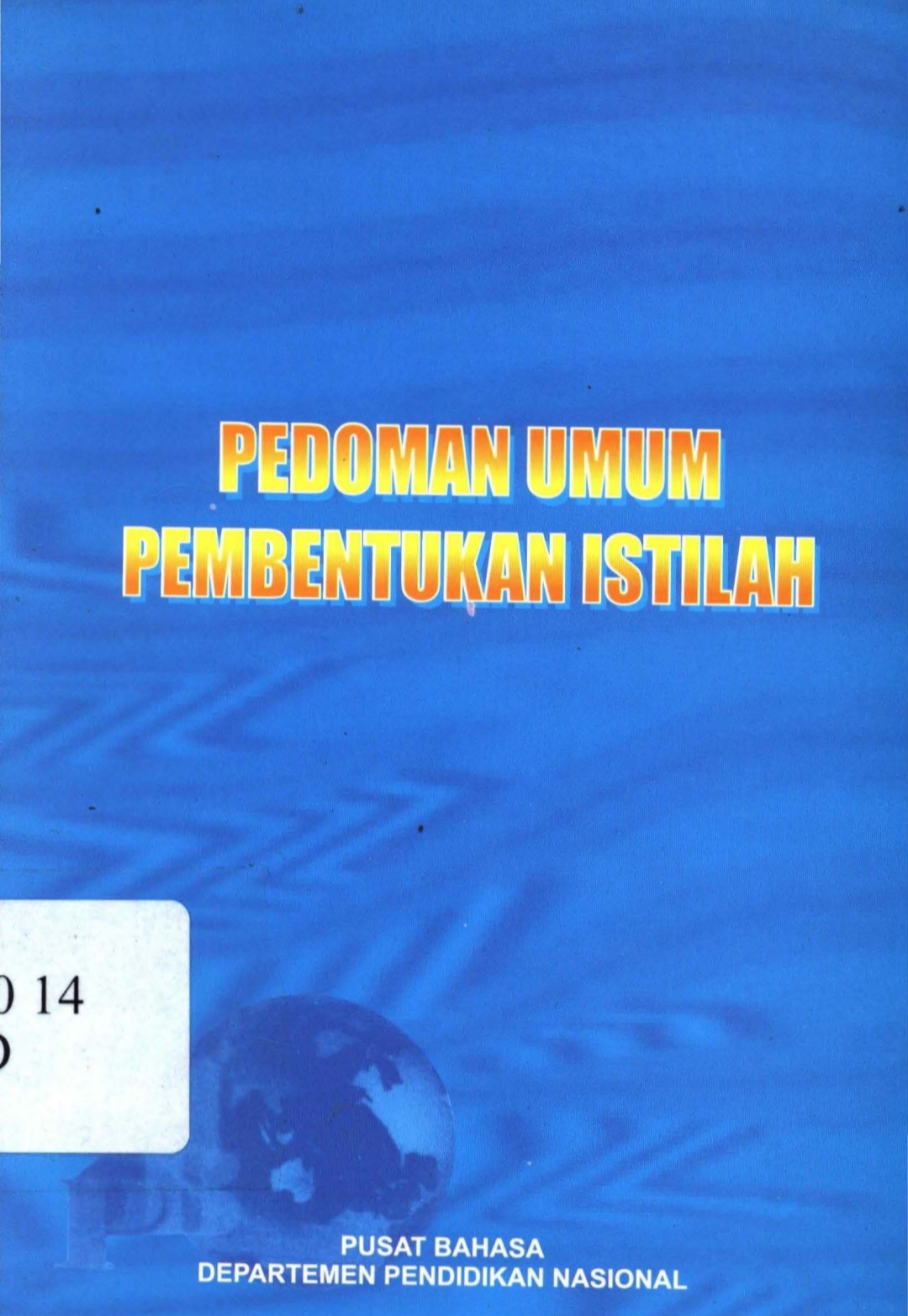 PUPI (Pedoman Umum Pembentukan Istilah)