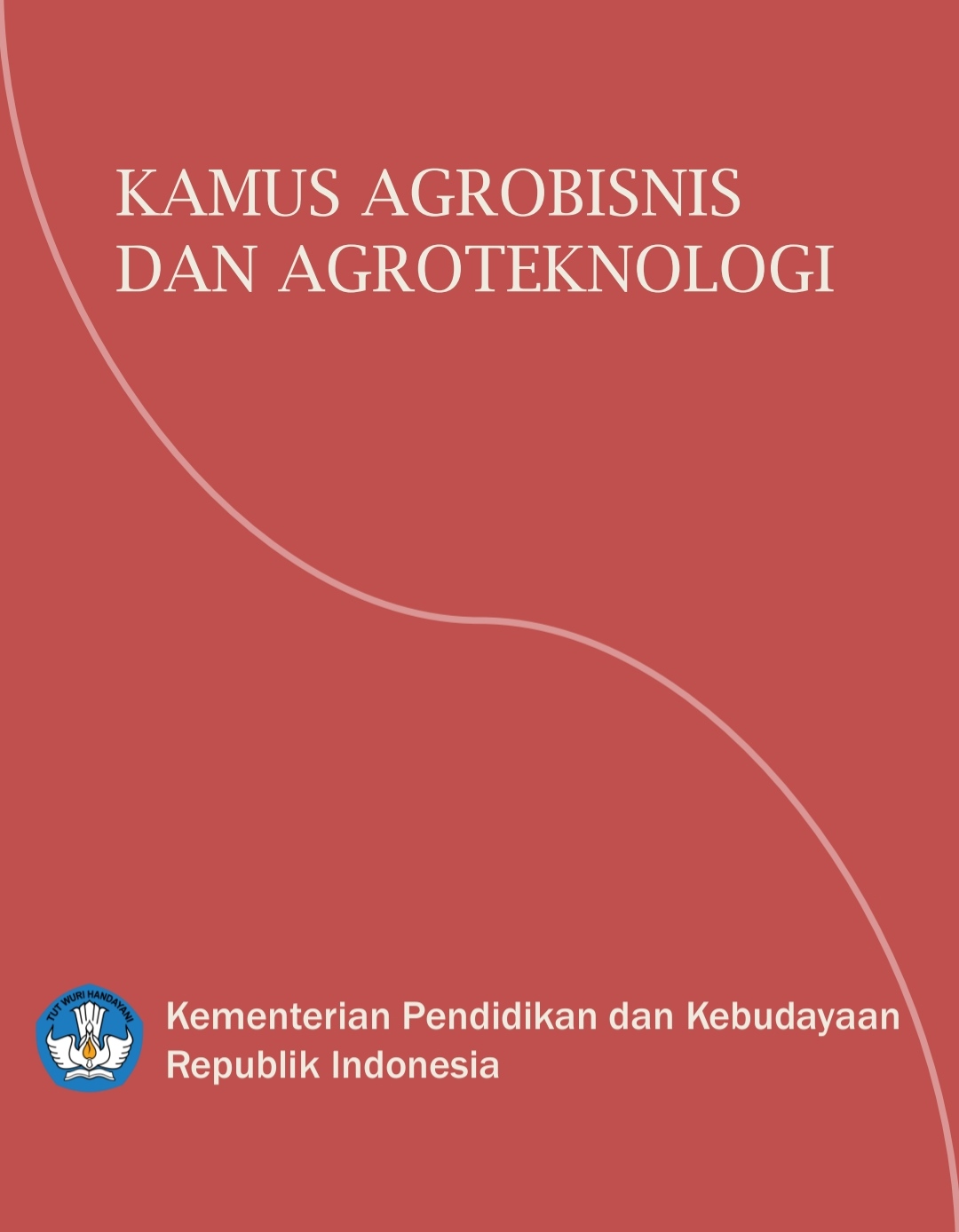 Kamus Agrobisnis & Agroteknologi